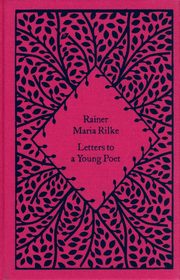 Letters to a Young Poet, Rilke Rainer Maria