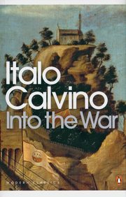 Into the War, Calvino Italo