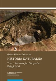 ksiazka tytu: Historia naturalna autor: Pliniusz Gajusz Sekundus