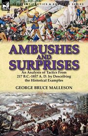 Ambushes and Surprises, Malleson George Bruce