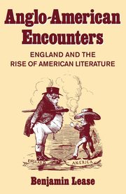 Anglo-American Encounters, Lease Benjamin