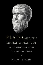 ksiazka tytu: Plato and the Socratic Dialogue autor: Kahn Charles H.