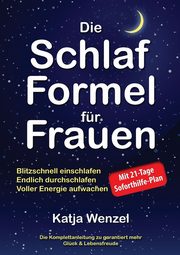 Die Schlaf-Formel fr Frauen, Wenzel Katja