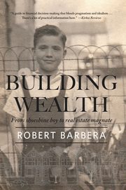 Building Wealth, Barbera Robert