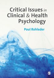 ksiazka tytu: Critical Issues in Clinical and Health Psychology autor: Rohleder Poul