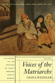 Voices of the Matriarchs, Weissler Chava