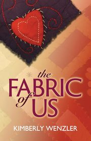 The Fabric of Us, Wenzler Kimberly