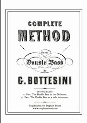 Complete Method for the Contre-Basse (Double Bass), Bottesini Giovanni