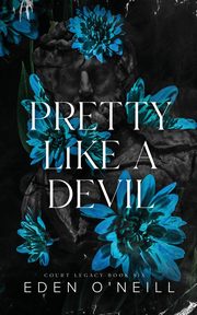 Pretty Like A Devil, O'Neill Eden