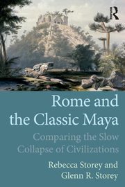 Rome and the Classic Maya, Storey Rebecca