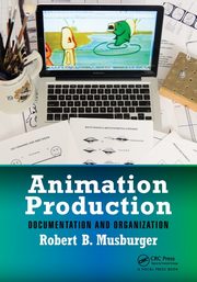 Animation Production, Musburger PhD Robert B.