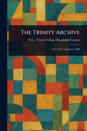 The Trinity Archive, Trinity College (Randolph County N.C.)