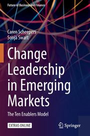 Change Leadership in Emerging Markets, Scheepers Caren Brenda