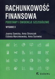 ksiazka tytu: Rachunkowo finansowa Podstawy i ewidencje szczegowe autor: Sawicka Joanna, Stronczek Anna, Marcinkowska Elbieta