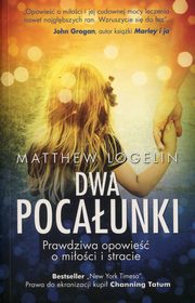 ksiazka tytu: Dwa pocaunki autor: Logelin Matthew