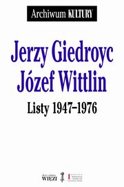 Listy 1947-1976, Giedroyc Jerzy, Wittlin Jzef