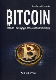 ksiazka tytu: Bitcoin autor: Piotrowska Anna Iwona