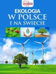 ksiazka tytu: Ekologia w Polsce i na wiecie autor: 