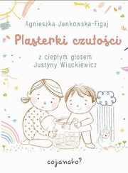Plasterki czuoci, Jankowska-Figaj Agnieszka