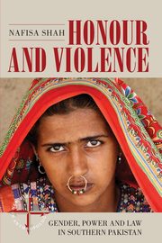 ksiazka tytu: Honour and Violence autor: Shah Nafisa