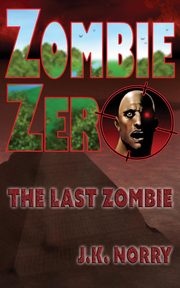 Zombie Zero, Norry J.K.