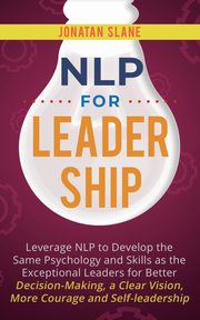 NLP for Leadership, Slane Jonatan