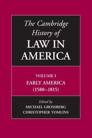 The Cambridge History of Law in America, Volume I, 