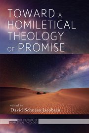 Toward a Homiletical Theology of Promise, 