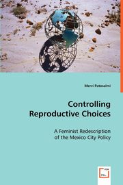 Controlling Reproductive Choices, Patosalmi Mervi