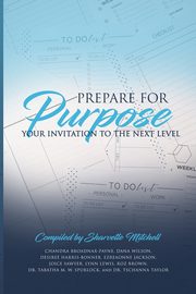 Prepare for Purpose, Mitchell Sharvette