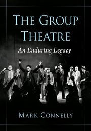 The Group Theatre, Connelly Mark