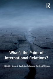 What's the Point of International Relations?, 