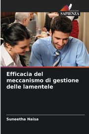 Efficacia del meccanismo di gestione delle lamentele, Naisa Suneetha