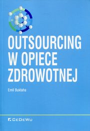 Outsourcing w opiece zdrowotnej, Bukaha Emil