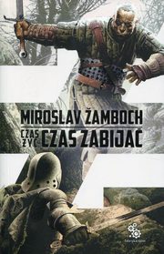 Czas y czas zabija, Zamboch Miroslav