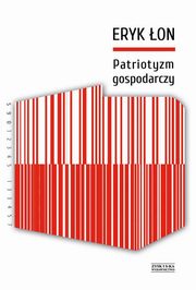 ksiazka tytu: Patriotyzm gospodarczy autor: on Eryk