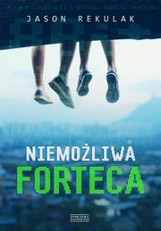 ksiazka tytu: Niemoliwa forteca autor: Rekulak Jason