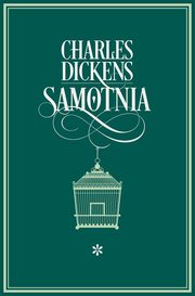 ksiazka tytu: Samotnia Tom 1 autor: Dickens Charles