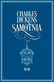 ksiazka tytu: Samotnia Tom 2 autor: Dickens Charles