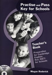 ksiazka tytu: Practise and Key for Schools Teacher's Book +  CD autor: Roderick Megan