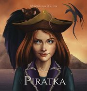 ksiazka tytu: Piratka autor: Kalupa Magdalena