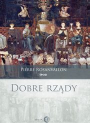 ksiazka tytu: Dobre rzdy autor: Rosanvallon Pierre