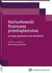 ksiazka tytu: Rachunkowo finansowa przedsibiorstwa autor: Hass-Symotiuk Maria