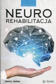 ksiazka tytu: Neurorehabilitacja autor: Opara Jzef