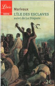 ksiazka tytu: L'ile des esclaves suivi de La Dispute autor: Marivaux Pierre
