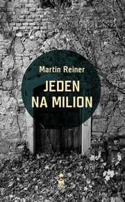 ksiazka tytu: Jeden na milion autor: Reiner Martin