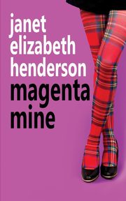 Magenta Mine, Henderson Janet Elizabeth