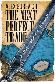 The Next Perfect Trade, Gurevich Alex