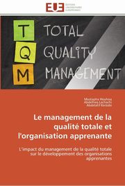 Le management de la qualit totale et l'organisation apprenante, Collectif