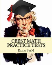 CBEST Math Practice Tests, Exam SAM